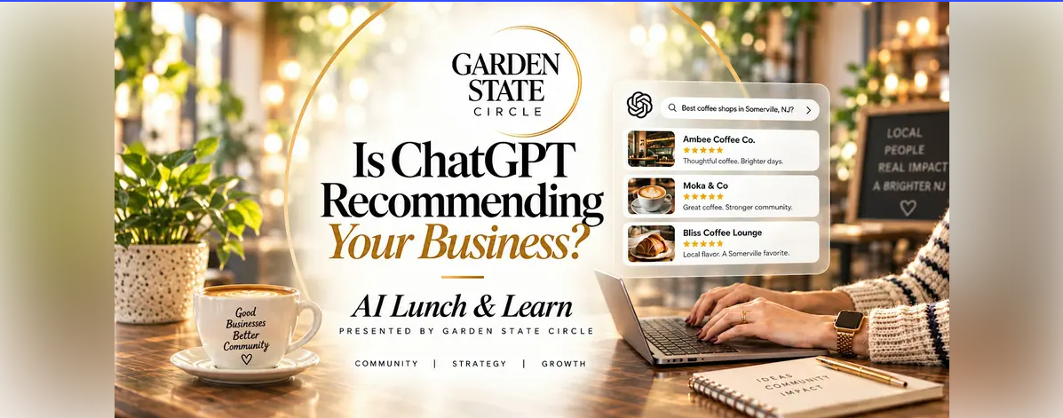 Is ChatGPT Recommending Your Business? AI Lunch & Learn, presented by Garden State Circle