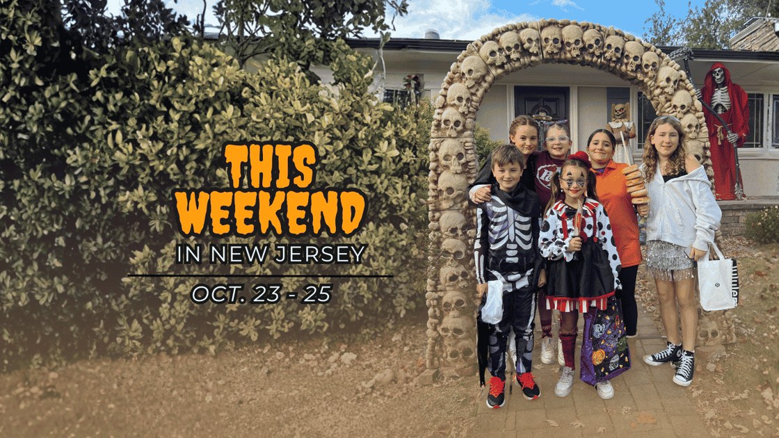 This Weekend in New Jersey, Oct. 23-25